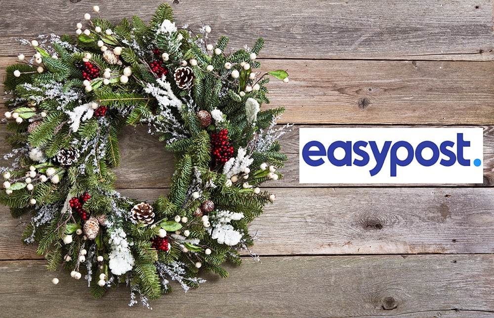 EasyPost’s Holiday Happenings