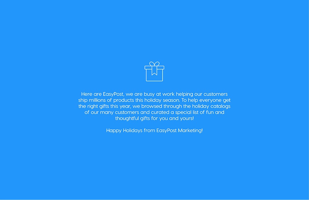 Happy Holidays from EasyPost Marketing!