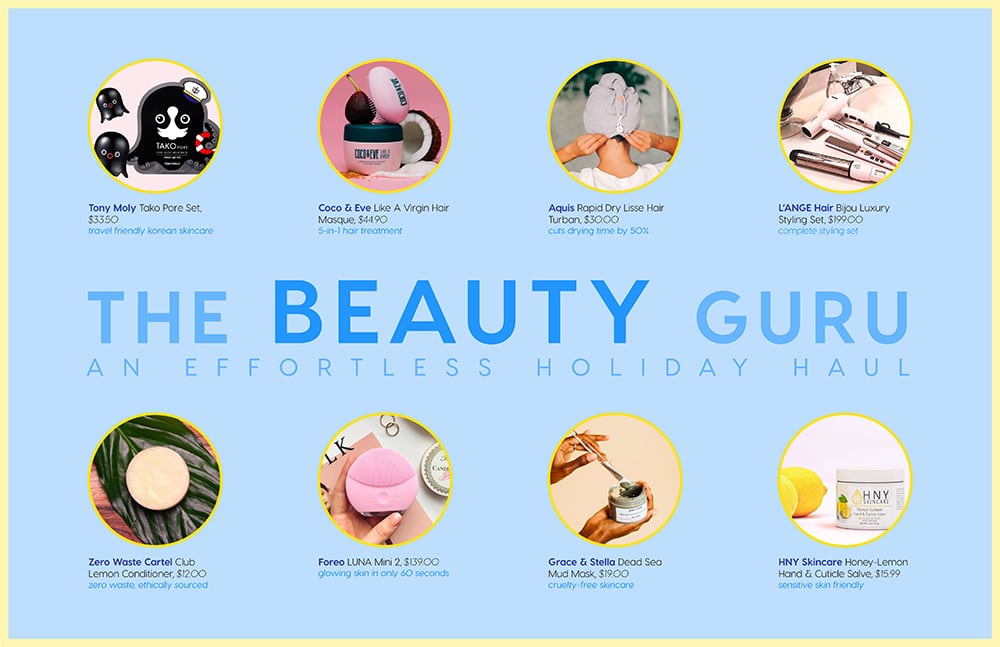 The Beauty Guru: An Effortless Holiday Haul